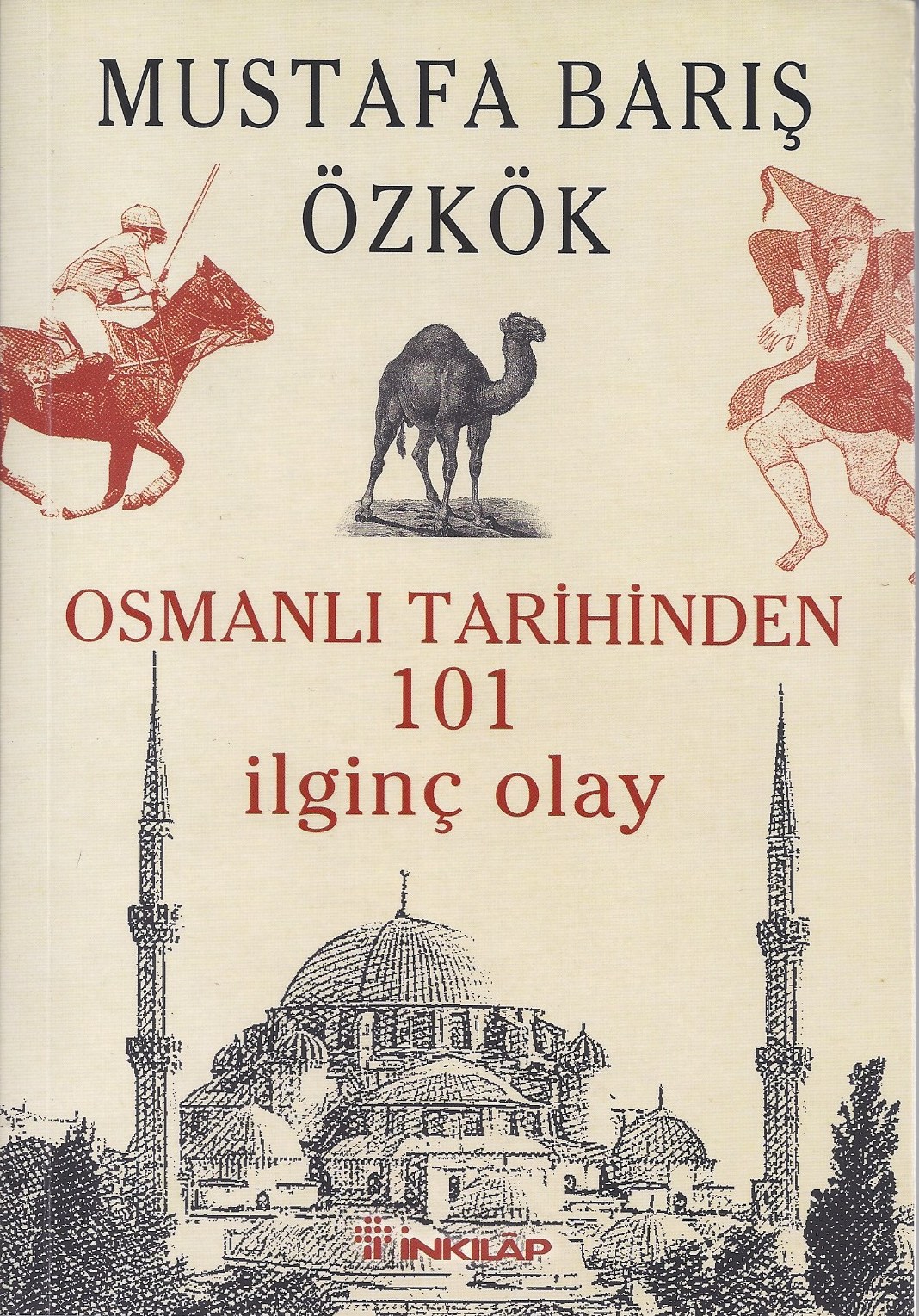 Osmanlı Tarihinden 101 İlginç Olay